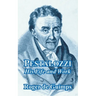 Pestalozzi: His Life and Work
