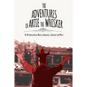 The Adventures of Artie The Whisker: An Autobiographical Novel of Innocence, Experience and Magic