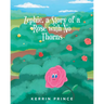 Zephie: A Story of a Rose with No Thorns