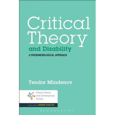 Critical Theory and Disability: A Phenomenological Approach