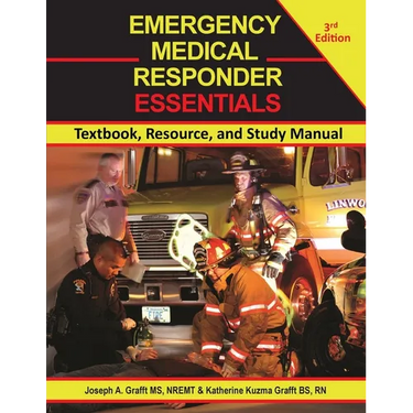Emergency Medical Responder Essentials 3rd Edition: Textbook, Resource, and Study Manual