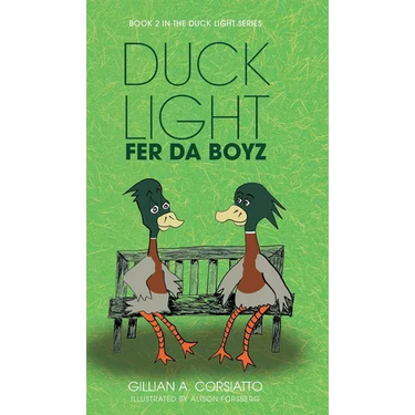 Duck Light: Fer da Boyz