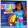 Nurses to the Rescue