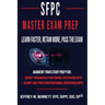 The SFPC Master Exam Prep - Learn Faster, Retain More, Pass the Exam