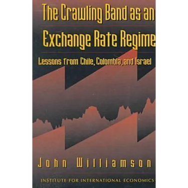 The Crawling Band as an Exchange Rate Regime: Lessons from Chile, Colombia, and Israel