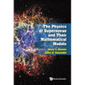 The Physics of Supernovae and Their Mathematical Models