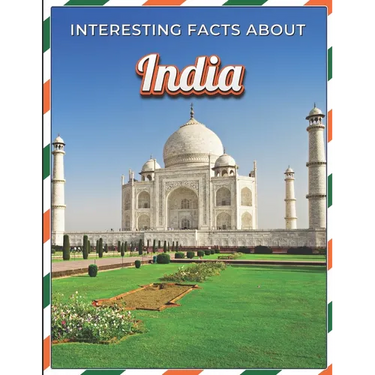 Interesting Facts About India: Children's Picture Book for India / Facts About India for Kids