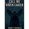 Call Me Raven Carter