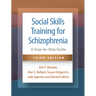 Social Skills Training for Schizophrenia: A Step-By-Step Guide
