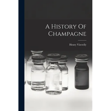 A History Of Champagne