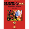 Essential Elements for Jazz Ensemble a Comprehensive Method for Jazz Style and Improvisation
