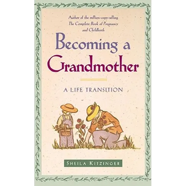 Becoming a Grandmother: A Life Transition