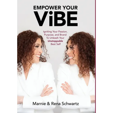 Empower Your Vibe: Igniting Your Passion, Purpose, and Brand To Unleash Your Unstoppable Best Self