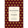 The Incarnation in the Gospels