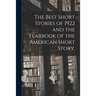 The Best Short Stories of 1922 and the Yearbook of the American Short Story.