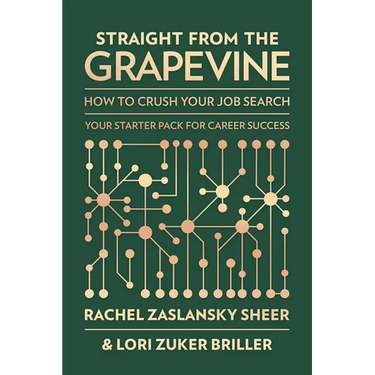 Straight from the Grapevine: How to Crush Your Job Search