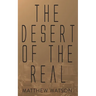 The Desert of the Real