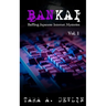 Bankai: Baffling Japanese Internet Mysteries: Volume One