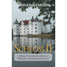 Schloss II: More Fascinating Royal History of German Castles