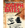The Autobiography of Elder Joseph Bates