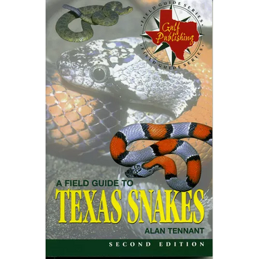 A Field Guide to Texas Snakes