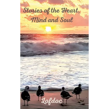 Stories of the Heart, Mind and Soul