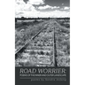 Road Worrier: Poems of the Inner and Outer Landscape