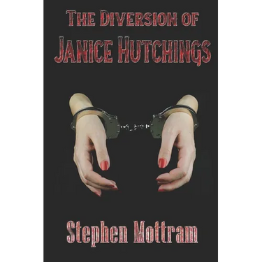 The Diversion of Janice Hutchings