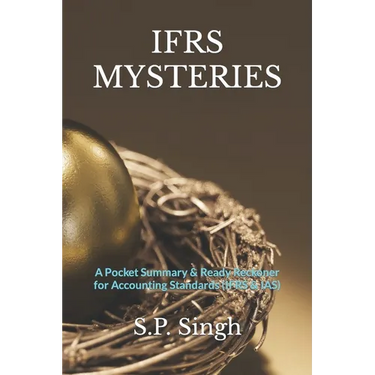 Ifrs Mysteries: A Ready Reckoner for Accounting Standards (IFRS & IAS)