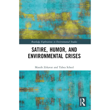 Satire, Humor, and Environmental Crises