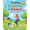 Finding Calm in the Chaos