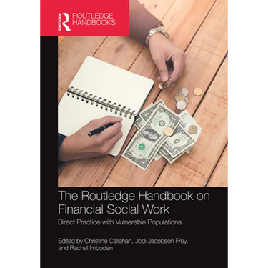 The Routledge Handbook on Financial Social Work: Direct Practice with Vulnerable Populations