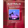Australia Business and Investment Opportunities Yearbook Volume 9 Part 1 Western Australia Mining and Minerals: Oil and Gas Sector
