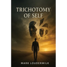 Trichotomy of Self