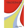I Must Tell Them Now - A fact-finding workbook for older people