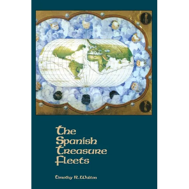 The Spanish Treasure Fleets