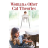 Woman & Other Cat Theories