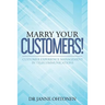 Marry Your Customers!: Customer Experience Management in Telecommunications