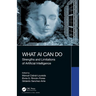 What AI Can Do: Strengths and Limitations of Artificial Intelligence