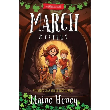 Blackthorn Stables March Mystery St. Patrick's Day and the Lost Treasure