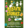 Bedtime Stories for Kids Vol 3: A Collection of Over 25 Short Meditation Stories to Reduce Anxiety, Learn Mindfulness, Increase Relaxation, and Help C