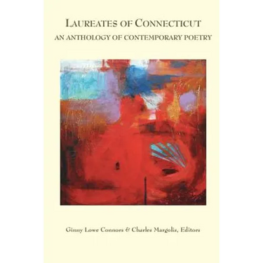 Laureates of Connecticut: An Anthology of Contemporary Poetry