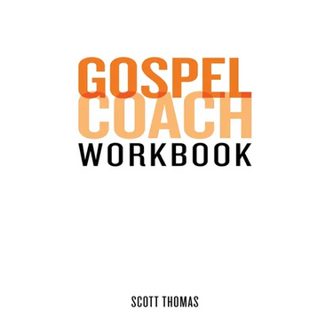 Gospel Coach Workbook: Certification Training