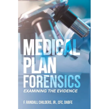 Medical Plan Forensics: Examining the Evidence