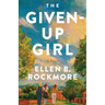 The Given-Up Girl