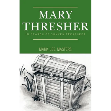 Mary Thresher: In Search of Sunken Treasures