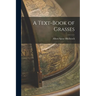 A Text-Book of Grasses
