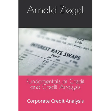 Fundamentals of Credit and Credit Analysis: Corporate Credit Analysis