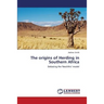 The origins of Herding in Southern Africa