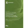Advances in Tangible and Embodied Interaction for Virtual and Augmented Reality